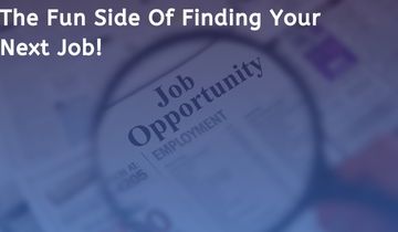 the Fun Side of Finding Your Next Job!