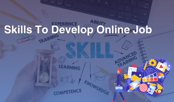 Skills To Develop Online Job 