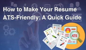 How to Make Your Resume ATS-Friendly: A Quick Guide