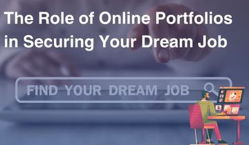 The Role of Online Portfolios in Securing Your Dream Job