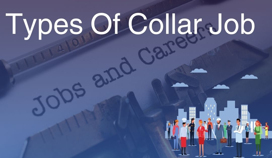 Types of Collar Jobs 