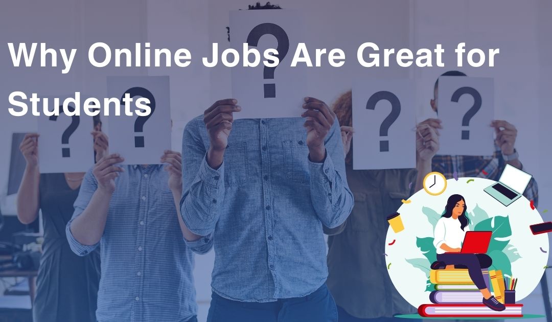 Why Online Jobs Are Great for Students