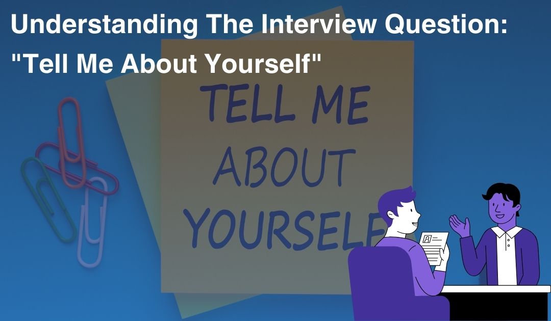 Understanding The Interview Question: 